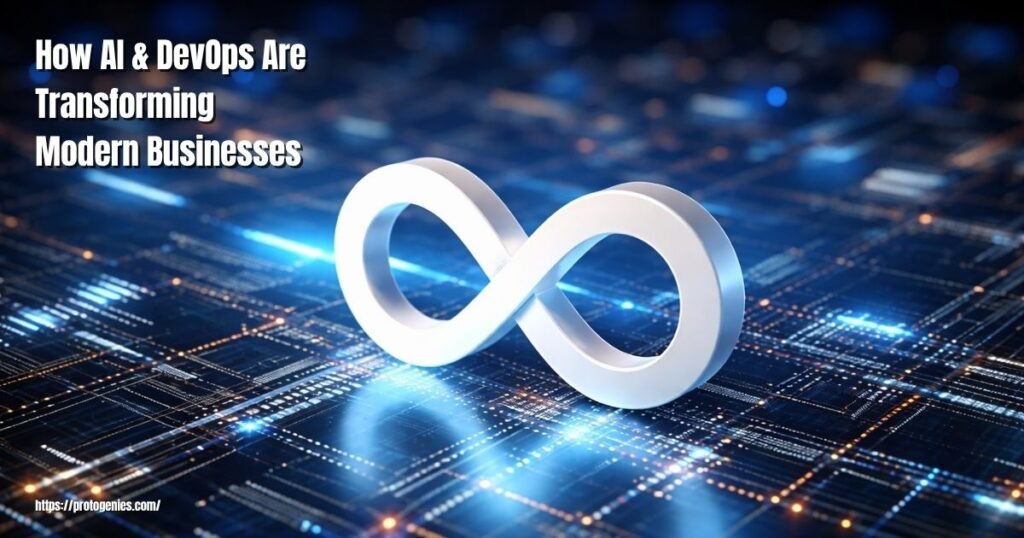 How AI & DevOps Are Transforming Modern Businesses